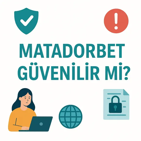 Matadorbet güvenilir mi?
